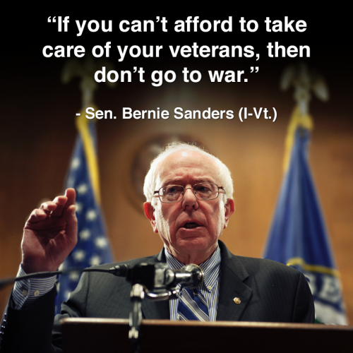 "If you can't afford to take of your veterans, then don't go to war."