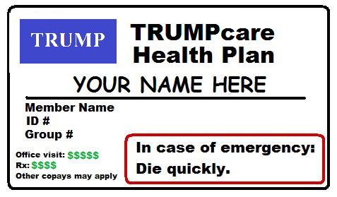 Trumpcare: Die quickly