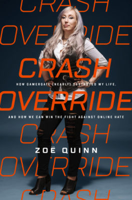 Crash Override, by Zoe Quinn