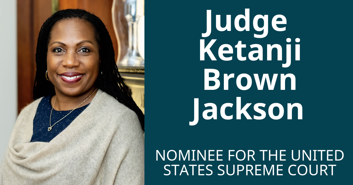 Ketanji Brown Jackson, nominee for the U.S. Supreme Court