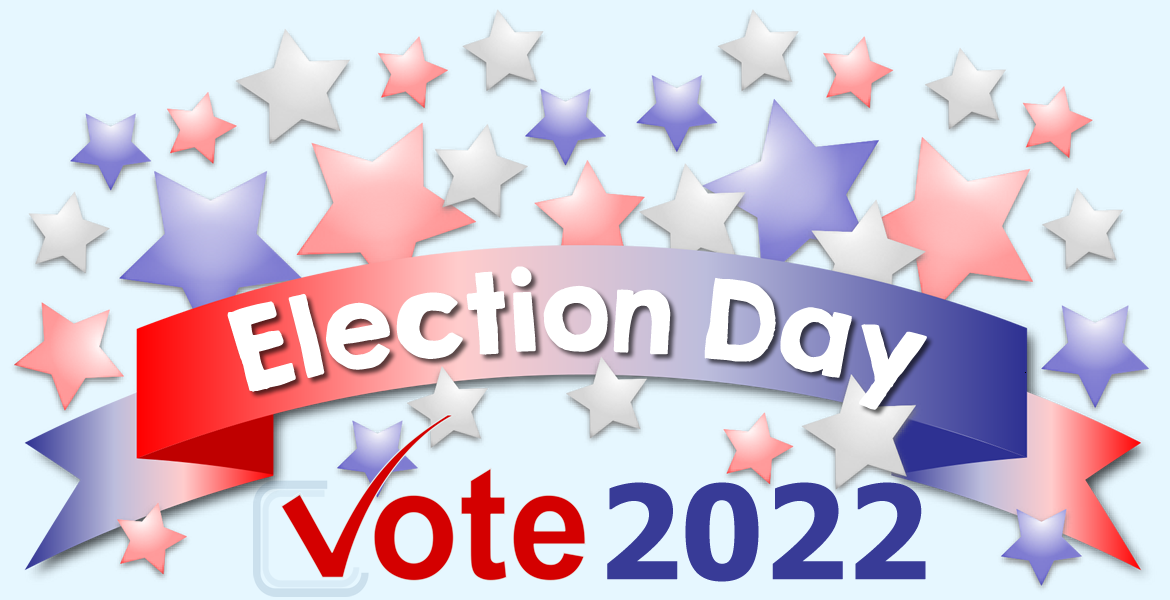 Election Day 2022: Reminder To Vote