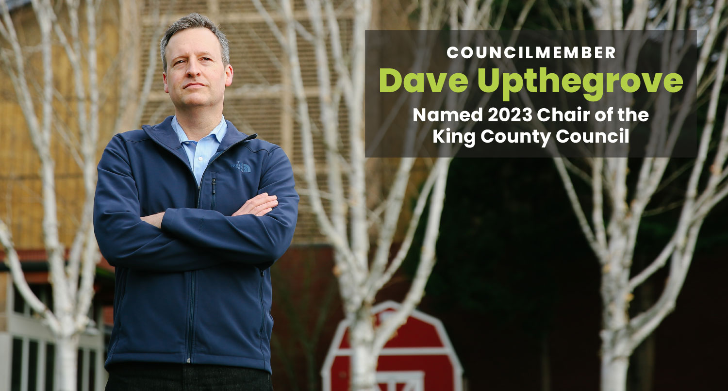 Dave Upthegrove named Chair of the King County Council