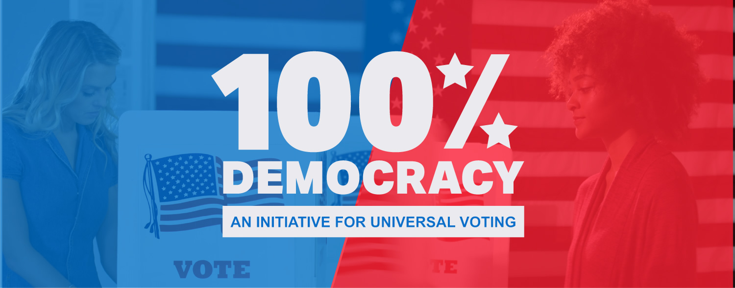 100% Democracy: An initiative for universal voting