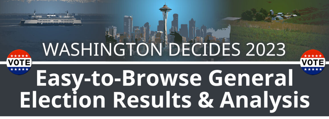 Washington Decides: Easy-to-Browse General Election Results and Analysis
